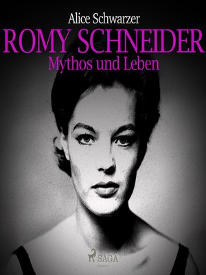 cover image of Romy Schneider--Mythos und Leben (Ungekürzt)
